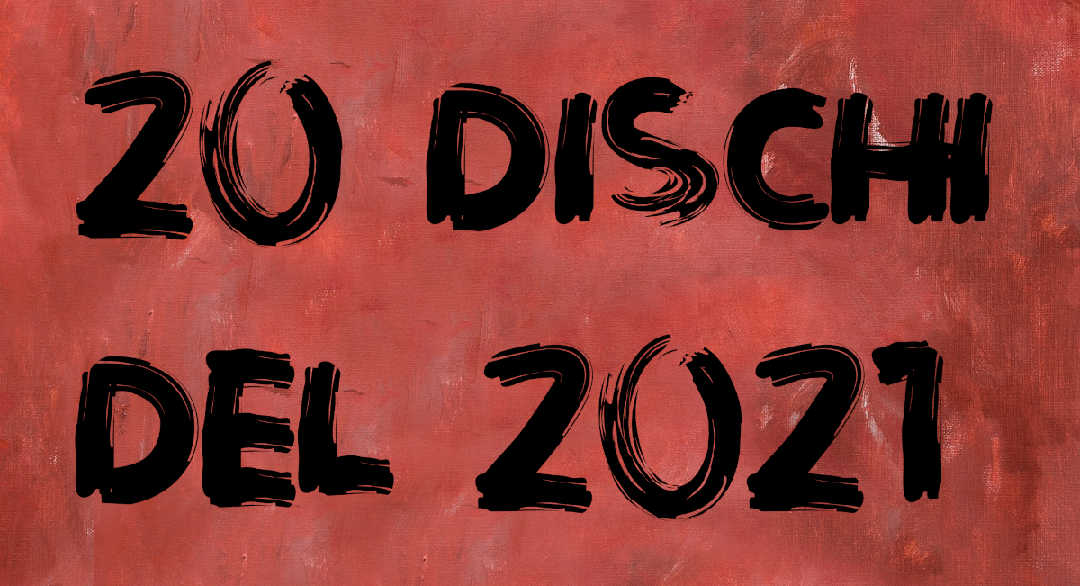 20 Dischi del 2021